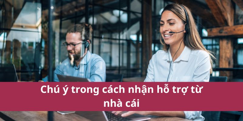 3 Cách Nhận Hỗ Trợ Từ Nhà Cái: Hướng Dẫn Chi Tiết 2025 4